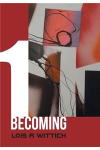 1 Becoming