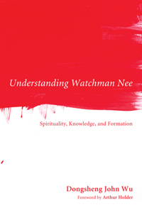 Understanding Watchman Nee