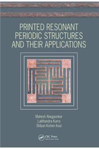 Printed Resonant Periodic Structures and Their Applications