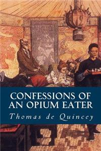 Confessions of an Opium Eater