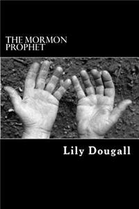 The Mormon Prophet