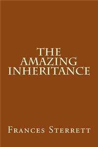The Amazing Inheritance