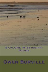 Explore Mississippi Guide