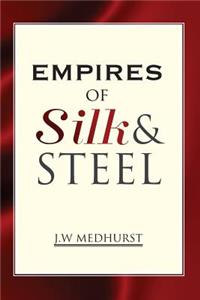 Empires of Silk and Steel