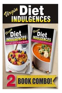 Virgin Diet Recipes for Auto-Immune Diseases and Quick N' Cheap Recipes: 2 Book Combo