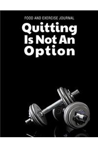 Food and Exercise Journal Quitting Is Not an Option