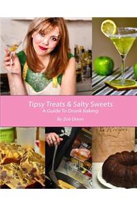 Tipsy Treats & Salty Sweets