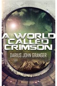 World Called Crimson