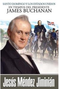 Santo Domingo y los Estados Unidos en tiempos del presidente James Buchanan