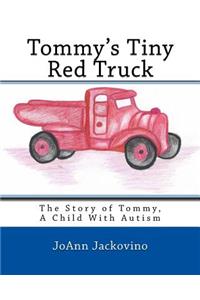 Tommy's Tiny Red Truck