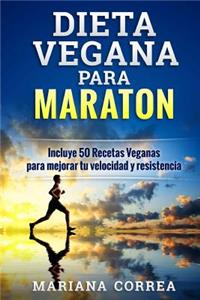 DIETA VEGANA Para MARATON