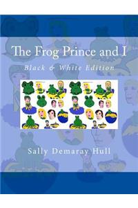 The Frog Prince and I Black & White Edition