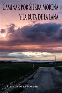 Caminar por Sierra Morena y la Ruta de la Plata
