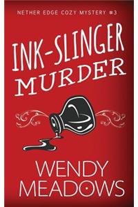 Ink-Slinger Murder