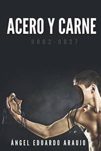 Acero y carne