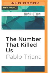 Number That Killed Us