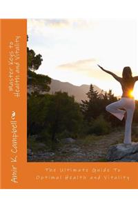 Master Keys To Health And Vitality