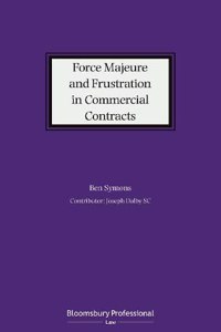 Force Majeure and Frustration in Commercial Contracts