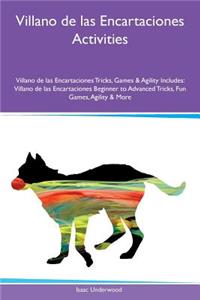 Villano de Las Encartaciones Activities Villano de Las Encartaciones Tricks, Games & Agility Includes: Villano de Las Encartaciones Beginner to Advanced Tricks, Fun Games, Agility & More