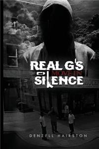 Real G's Move in Silence