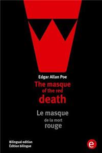 masque of the red death/Le masque de la mort rouge