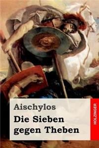 Die Sieben gegen Theben