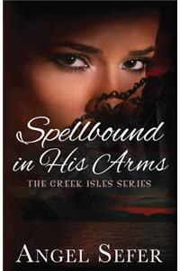 Spellbound in His Arms