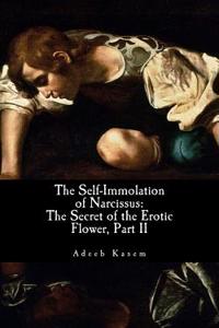 The Self-Immolation of Narcissus