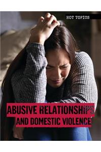 Abusive Relationships and Domestic Violence