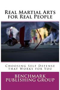 Real Martial Arts for Real People