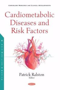 Cardiometabolic Diseases and Risk Factors