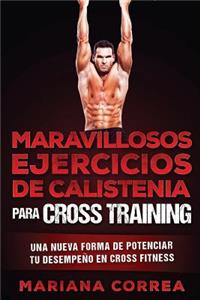 MARAVILLOSOS EJERCICIOS De CALISTENIA PARA CROSS TRAINING