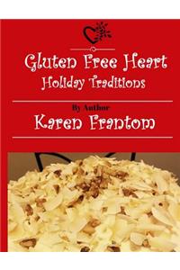 Gluten Free Heart Holiday Traditions