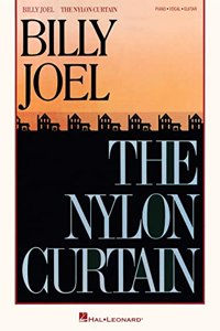 Billy Joel - The Nylon Curtain: Piano/Vocal/Guitar Songbook with Additional Editing and Transcription by David Rosenthal