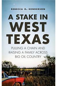 Stake in West Texas