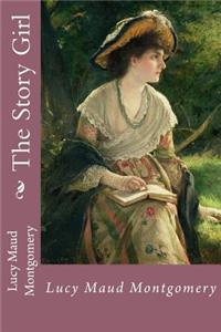 Story Girl Lucy Maud Montgomery