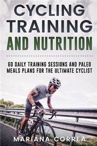 CYCLING TRAINING and NUTRITION