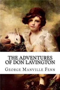 Adventures of Don Lavington