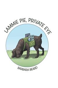 Lammie Pie, Private Eye