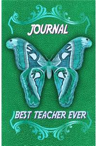 Best Teacher Ever Journal: This journal is the perfect thank you gift for a special teacher.