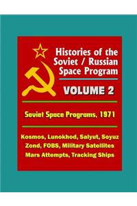 Histories of the Soviet / Russian Space Program - Volume 2