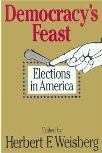 Democracy's Feast: Elections in America