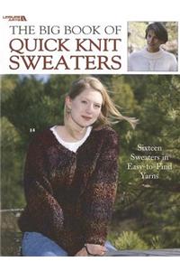 The Big Book of Quick Knit Sweaters