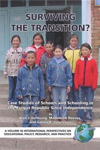 Surviving the Transition? Case Studies of Schools and Schooling in the Kyrgyz Republic Since Independence (PB)