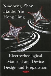 Electrorheological Material & Device Design & Preparation