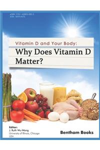Why Does Vitamin d Matter?