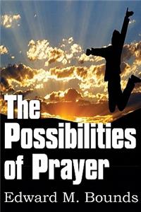 Possibilities of Prayer