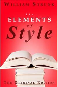 Elements of Style: The Original Edition