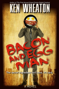 Bacon and Egg Man