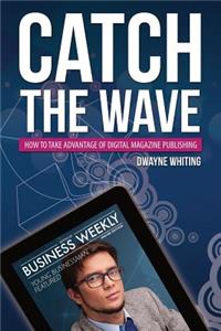 Catch the Wave